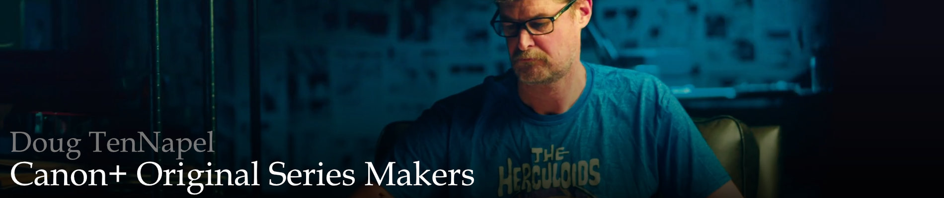 Doug TenNapel on Makers Canon+